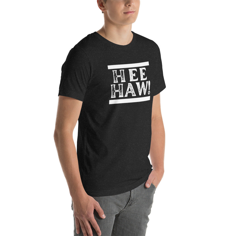 Funny HEE HAW! Unisex t-shirt