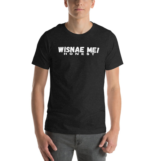 Funny WISNAE ME! Honest T-Shirt